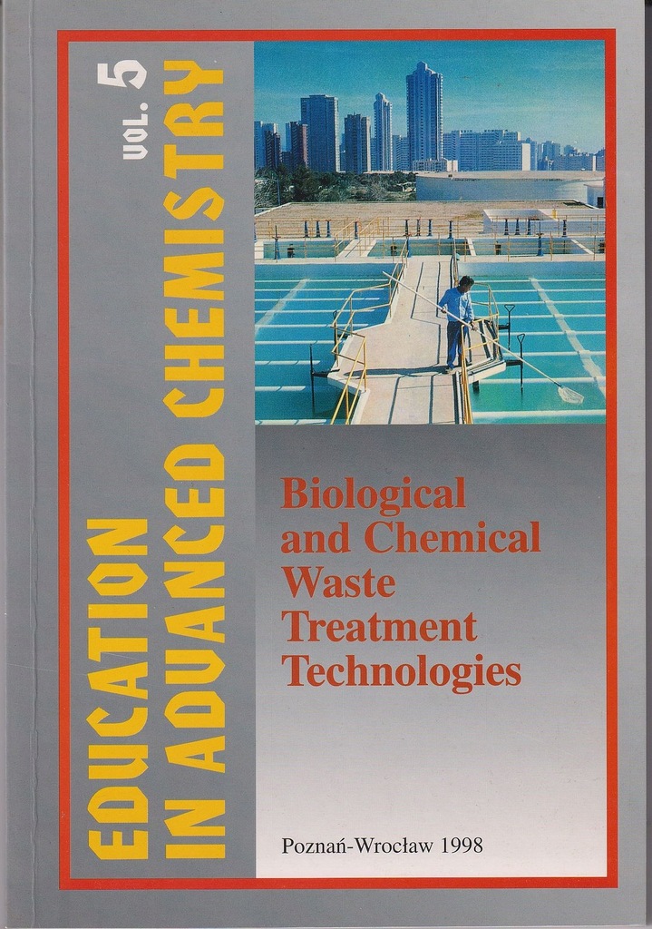 BIOLOGICAL & CHEMICAL WASTE TREATMENT TECHNOL.
