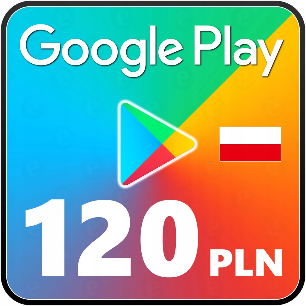 Google Play Store 120 zł - KOD CYFROWY - PL