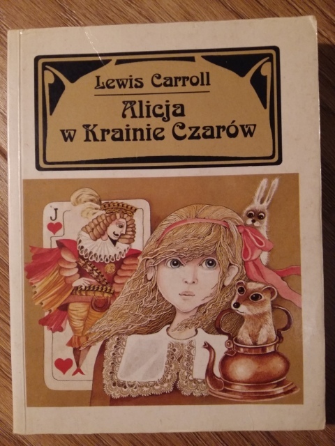 ALICJA W KRAINIE CZARÓW - LEWIS CARROLL