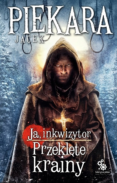 Jacek Piekara - Ja inkwizytor