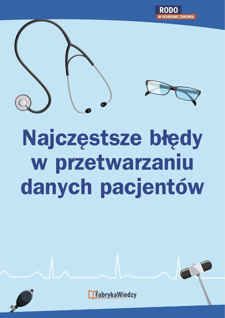 (e-book) Najczęstsze błędy w przetwarzaniu danych pacjentów