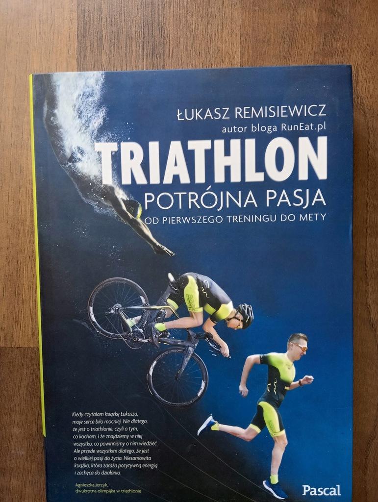 Triatlon Potrójna pasja Łukasz Remisiewicz