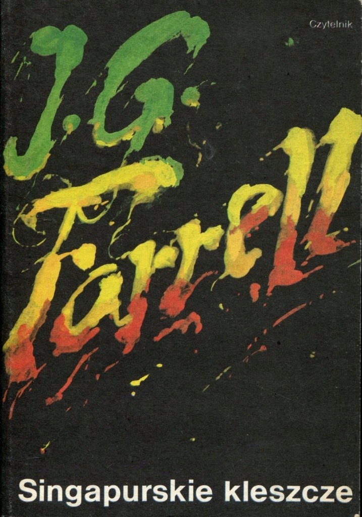 SINGAPURSKIE KLESZCZE - J. G. FARRELL