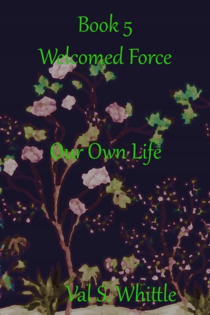 Our Own Life - Whittle, Val S. EBOOK