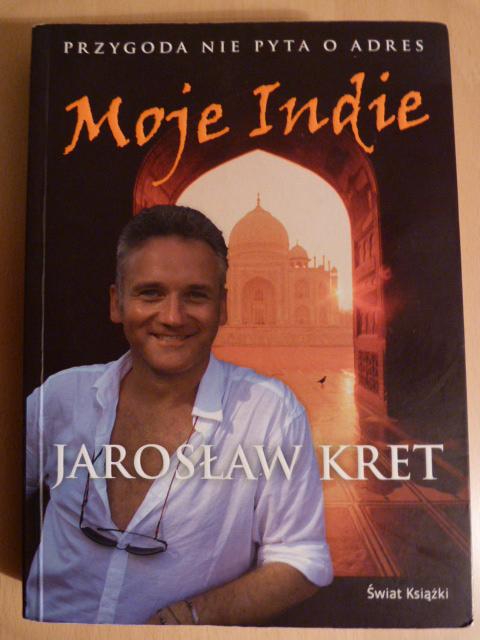 Moje Indie - Jarosław Kret