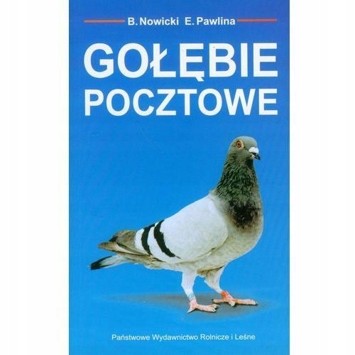 B. Nowicki, E. Pawlina - Gołębie pocztowe