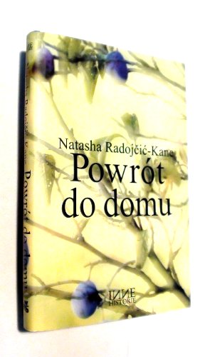 POWRÓT DO DOMU Natasha Radojcic - Kane NOWA