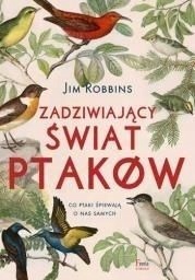 Zadziwiający świat ptaków -Jim Robbins + zakładka