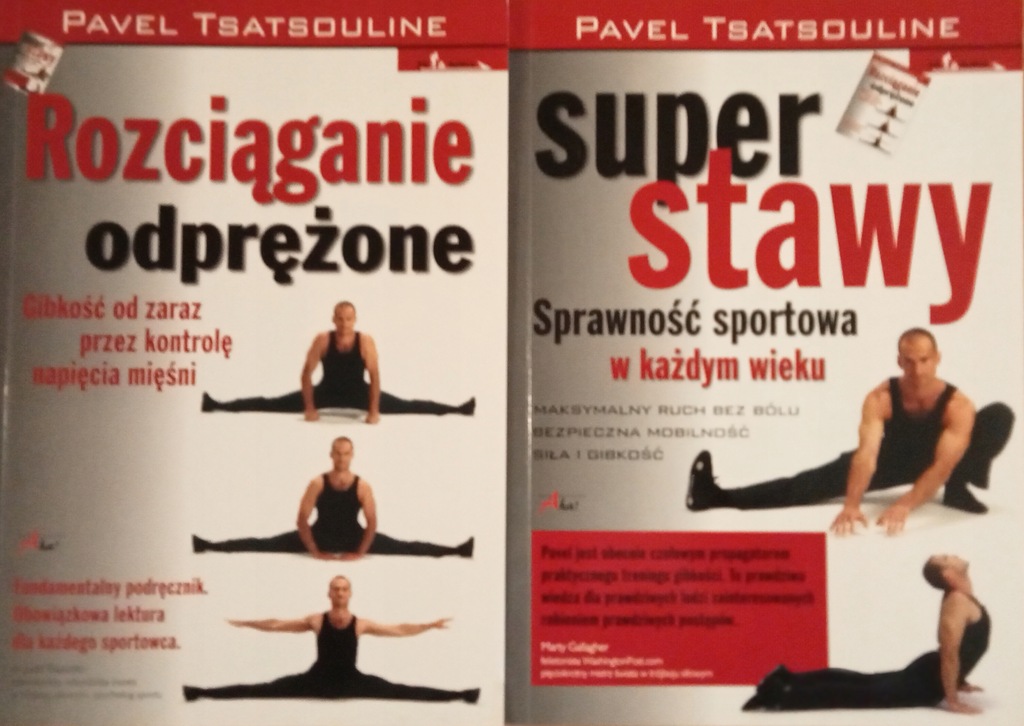 Tsatsouline - Rozciąganie odprężone i Super stawy