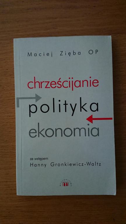 Zięba CHRZEŚCIJANIE, POLITYKA, EKONOMIA Wwa