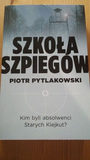 SZKOŁA SZPIEGÓW, P. Pytlakowski, książka