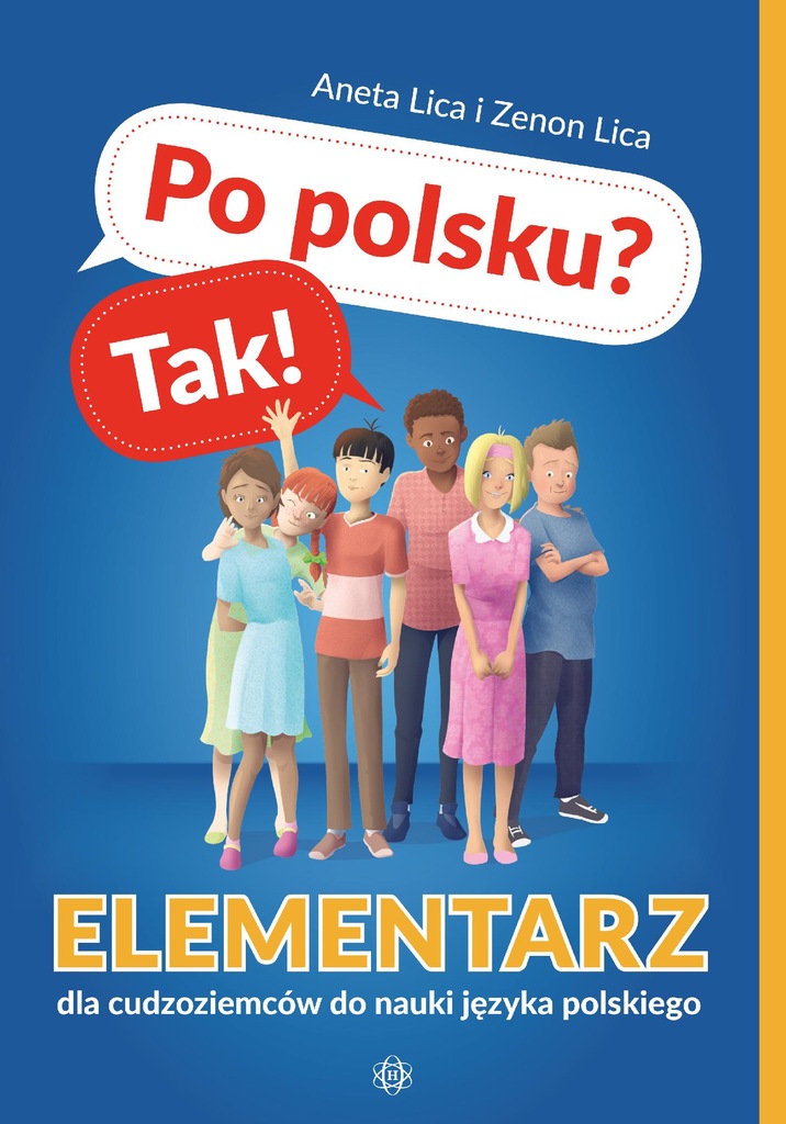 PO POLSKU? TAK! ELEMENTARZ DLA CUDZOZIEMCÓW DO...