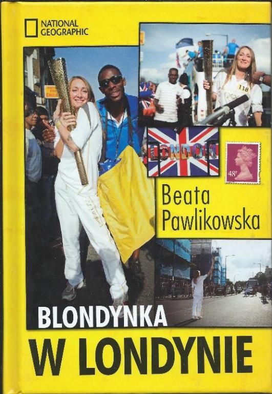 Beata Pawlikowska BLONDYNKA W LONDYNIE