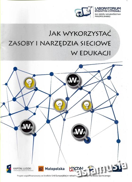 JAK WYKORZYSTAĆ  ZASOBY I NARZĘDZIA SIECIOWE