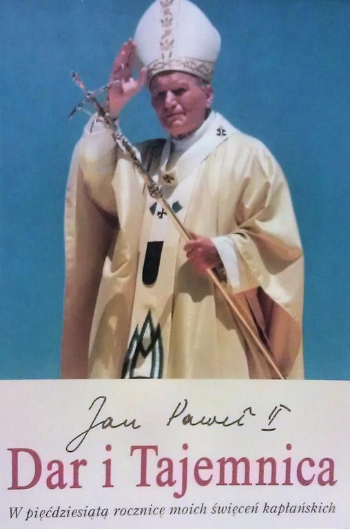 Jan Paweł II - Dar i Tajemnica