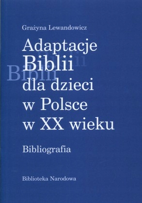 Adaptacje Biblii dla dzieci w Polsce w XX wieku