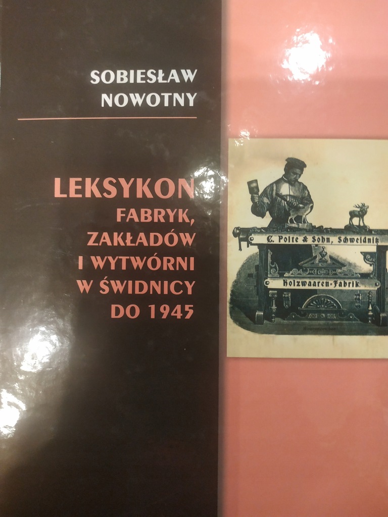 Leks.fabryk zakładów i wytwórni w Świdnicy do 1945