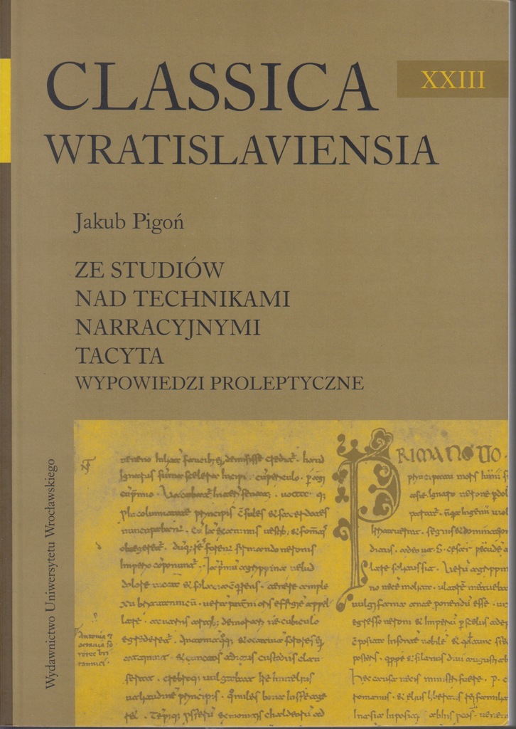 Ze studiów nad technikami narracyjnymi Tacyta