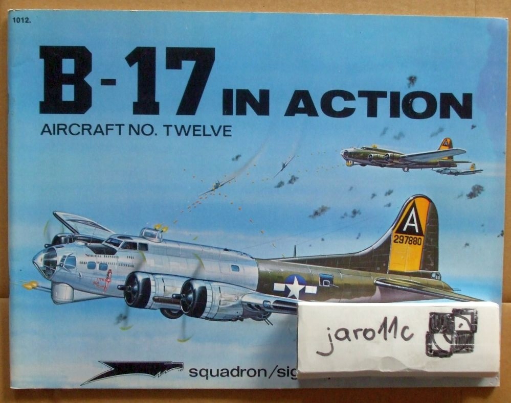 B-17 in action - Squadron/Signal No 12