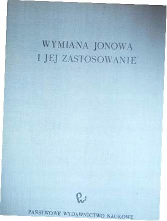 Wymiana jonowa i jej zastosowanie -