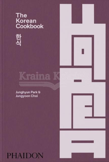 The Korean Cookbook Junghyun Park, Jungyoon Choi