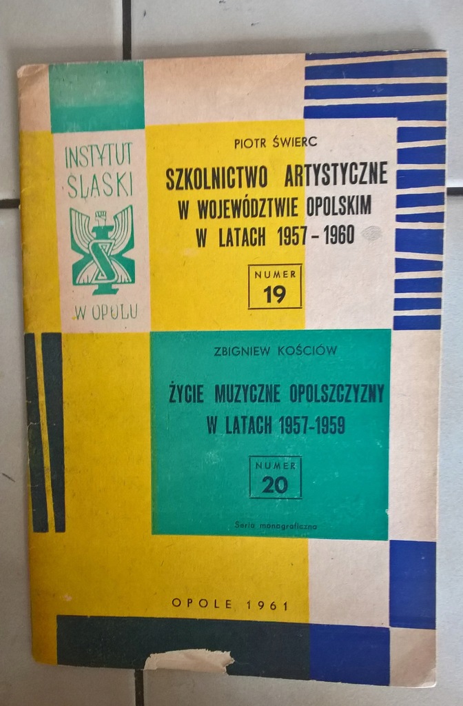 ŻYCIE MUZYCZNE OPOLSZCZYZNY W LATACH 1957 - 1959