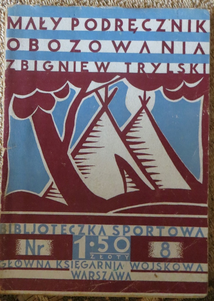 Książka - MAŁY PODRĘCZNIK OBOZOWANIA 1934 * ZHP