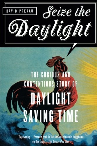 David Prerau - Seize the Daylight: The Curious and