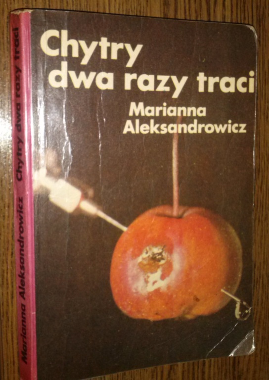 Chytry Dwa Razy Traci - Marianna Aleksandrowicz.