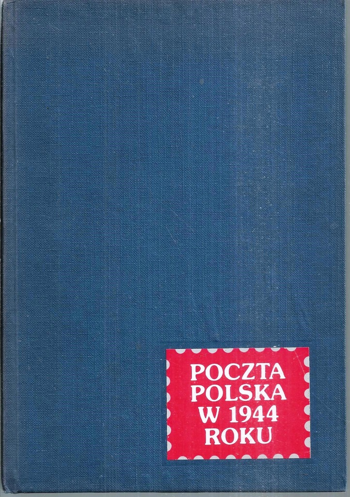 Poczta Polska w 1944 roku Myślicki + nowodruki