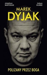 Marek Dyjak - Polizany przez Boga