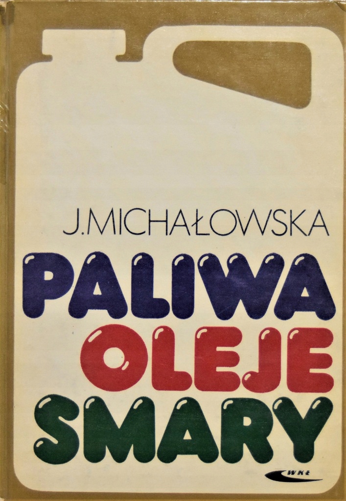 Paliwa oleje smary - J.Michałowska