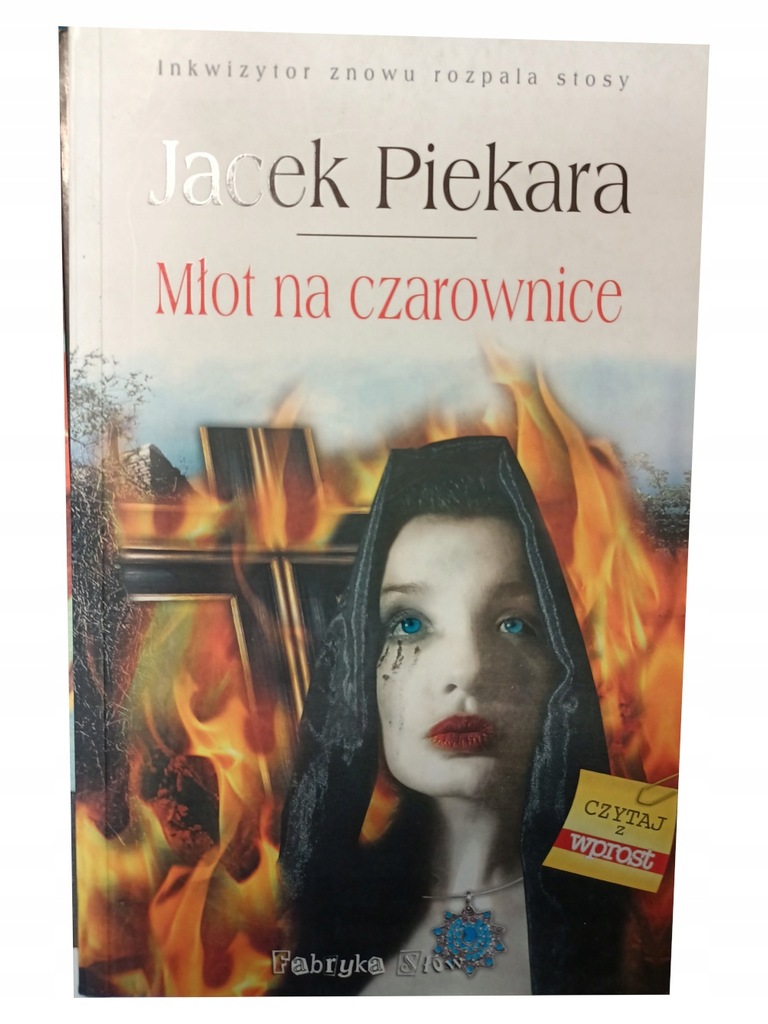 JACEK PIEKARA MŁOT NA CZAROWNICE