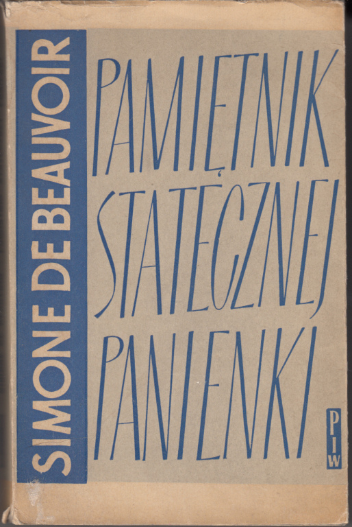 de Beauvoir - Pamiętnik statecznej panienki