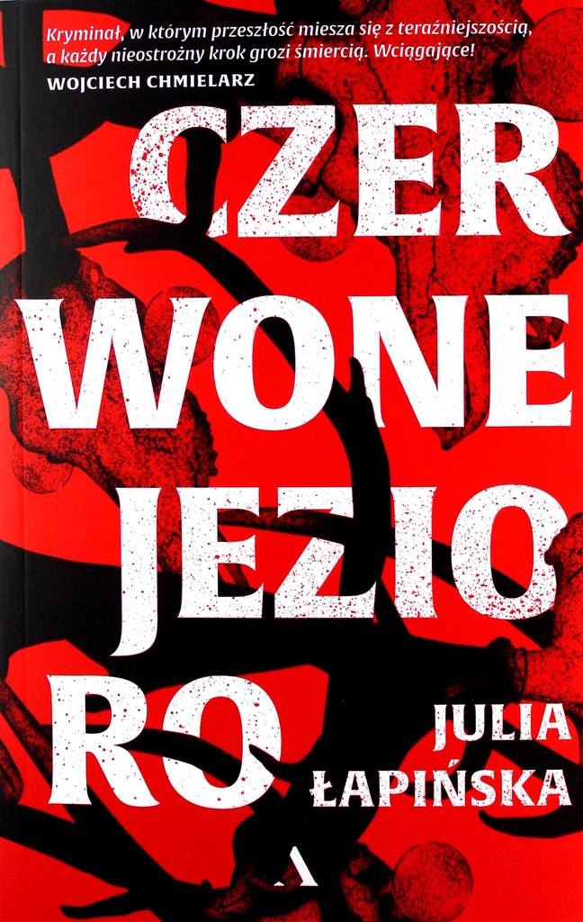 Czerwone Jezioro Julia Łapińska