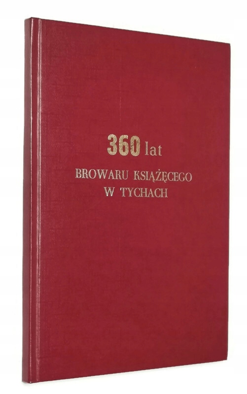 360 lat browaru książęcego w Tychach BDB