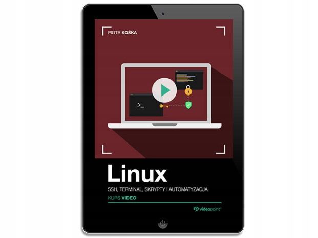 Linux. Kurs video. SSH, terminal, skrypty
