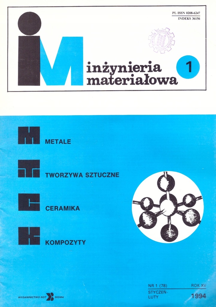 Inżynieria materiałowa Rok 1994 Numery: 1 - 6