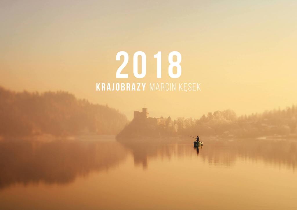 Kalendarz na 2018 rok. Autor Marcin Kęsek.