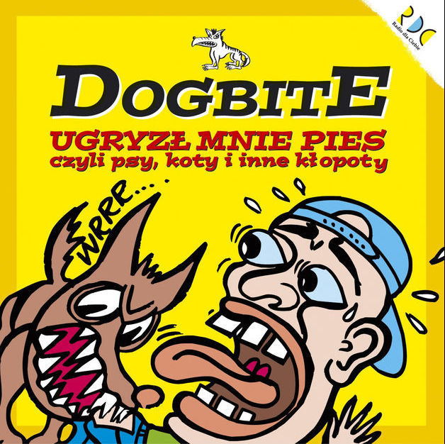 Dogbite - "Ugryzł Mnie Pies - czyli psy, koty...