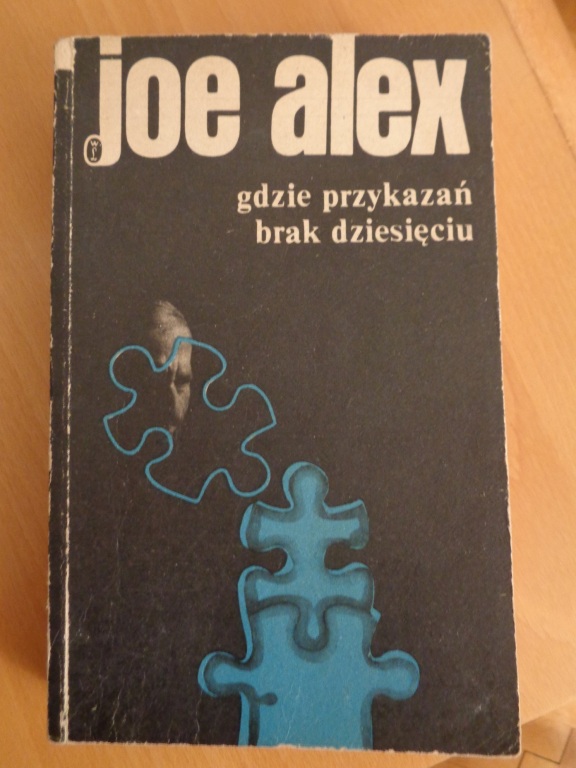 Joe Alex Gdzie przykazań brak dziesięciu