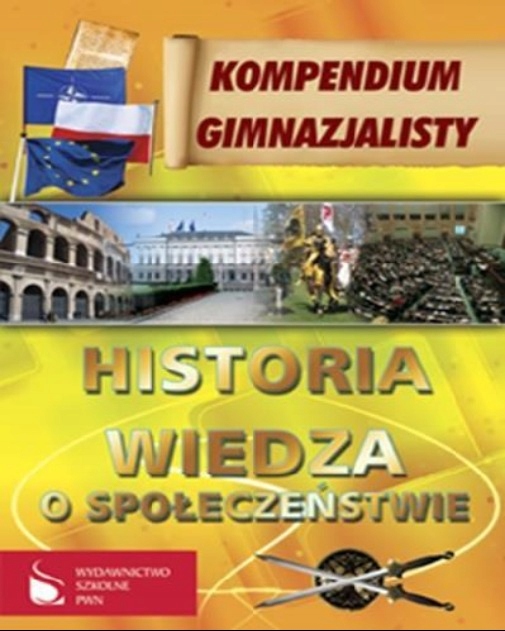 Kompendium gimnazjalisty Historia Wiedza o