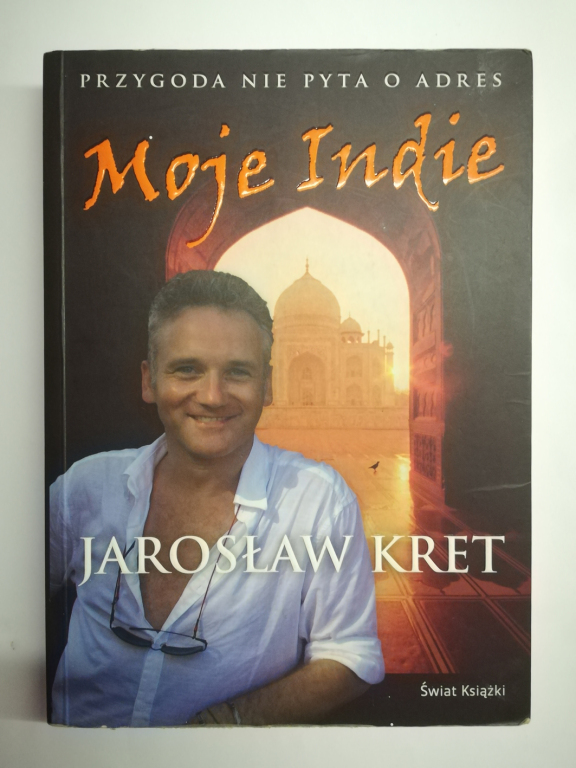 Moje Indie. Jarosław Kret