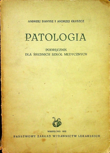 Andrzej Danysz - Patologia