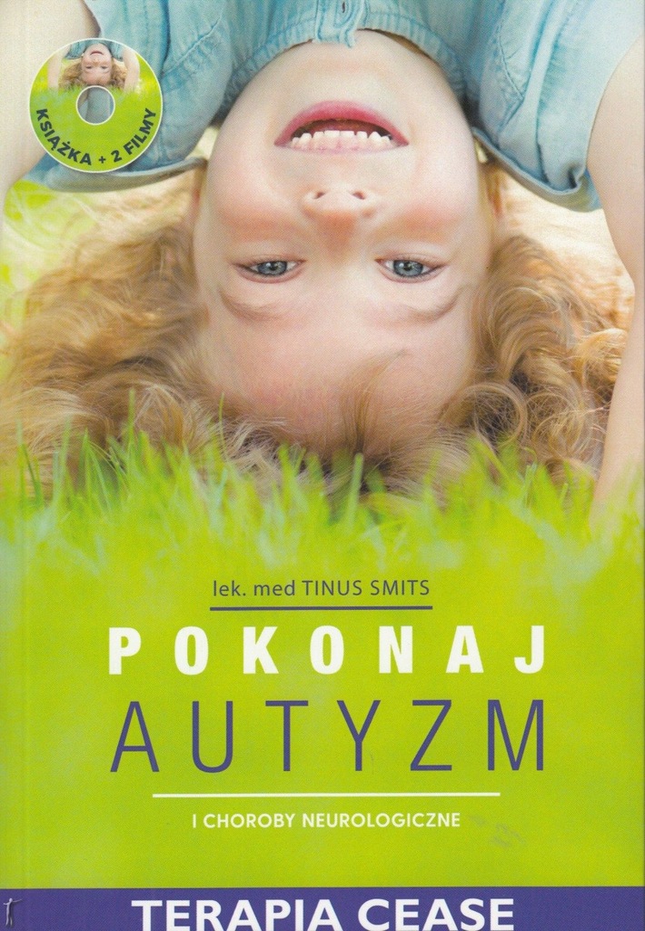 Pokonaj Autyzm Choroby Neurologiczne Terapia Cease 8378302168 Oficjalne Archiwum Allegro