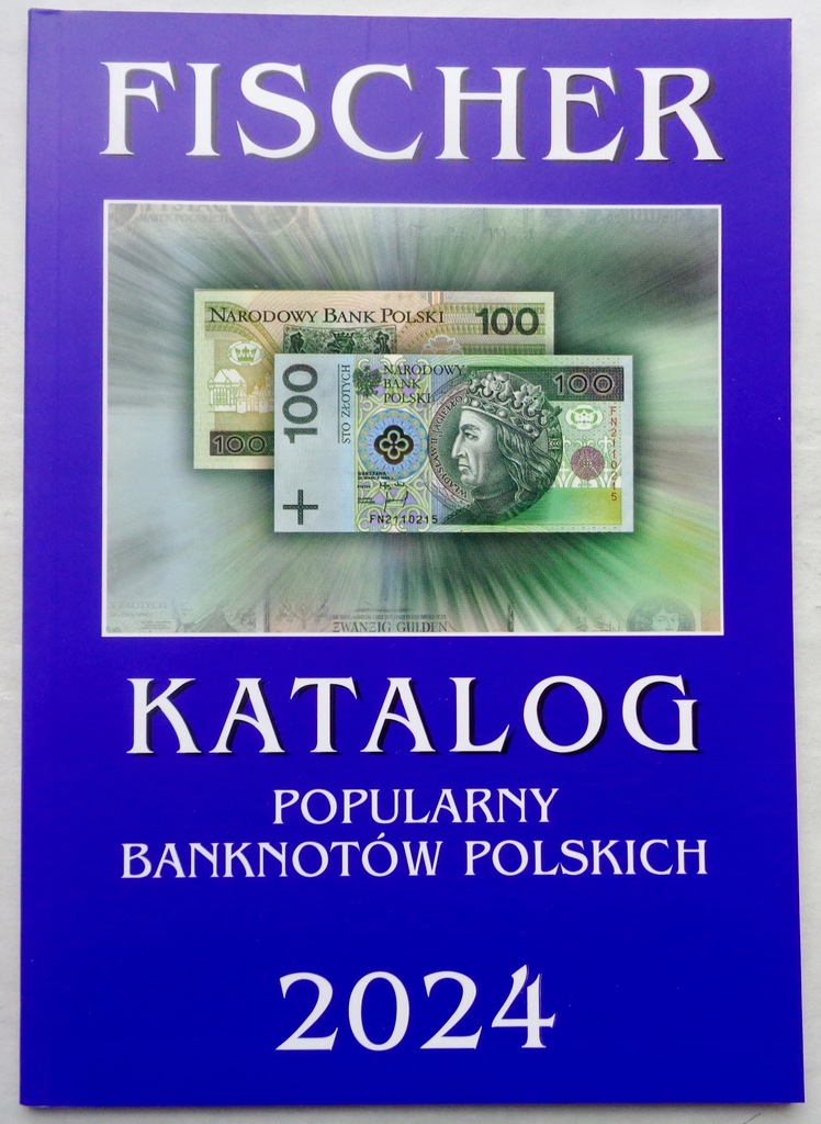 Katalog Banknotów Polskich - Fischer - 2024