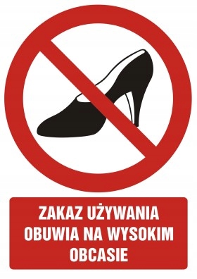 Zakaz używania obuwia na wysokim obcasie GC022DJFN