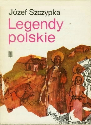 LEGENDY POLSKIE JÓZEF SZCZYPKA