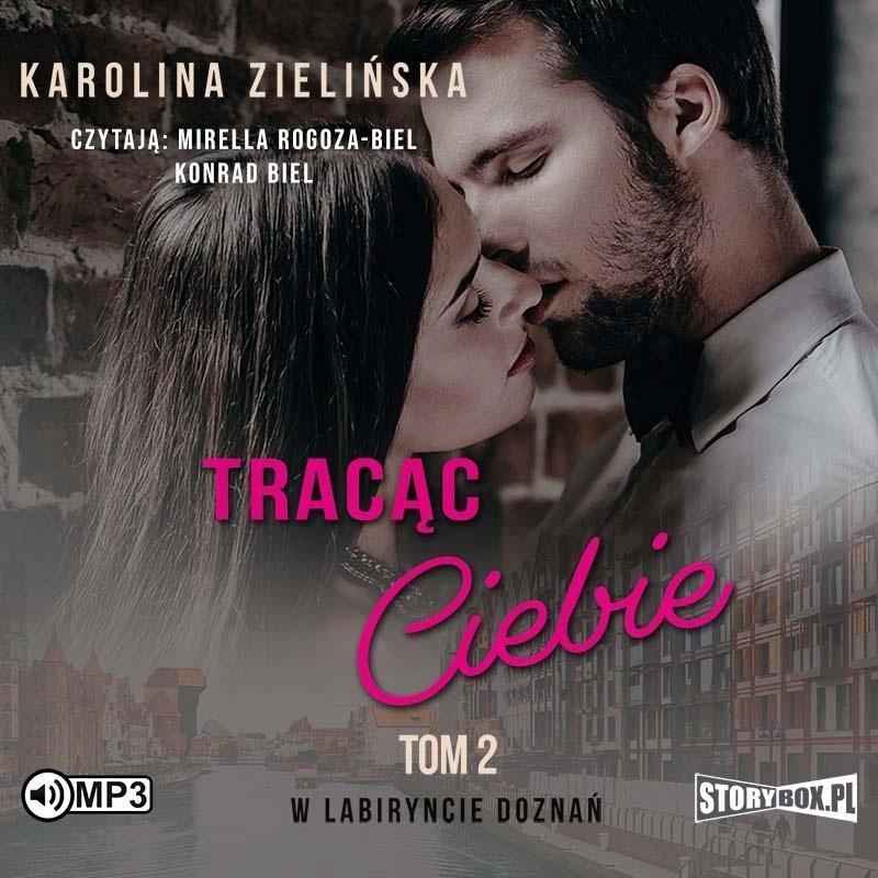 W LABIRYNCIE DOZNAŃ T.2 TRACĄC CIEBIE AUDIOBOOK
