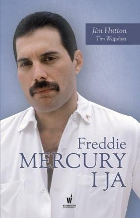 Freddie Mercury i Ja